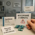 Seria leku Jaxteran wycofana z obrotu! Decyzja GIF z natychmiastowym rygorem wykonalności