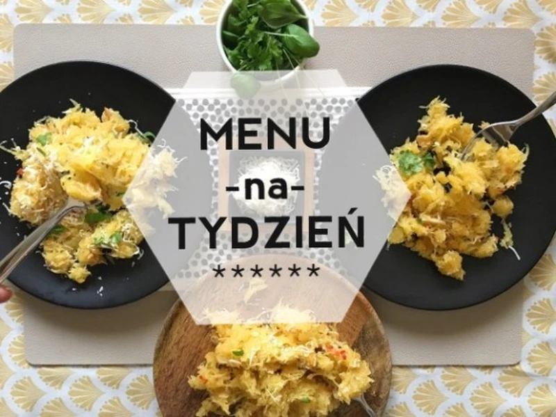 Menu na tydzień - Warzywne makarony