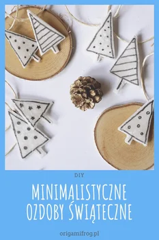 DIY Minimalistyczne ozdoby na choinkę
