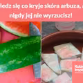 Dowiedz się co kryje skóra arbuza, a już nigdy jej nie wyrzucisz!