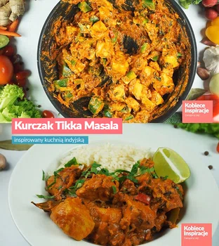 Kurczak Tikka Masala - inspirowany kuchnią indyjską