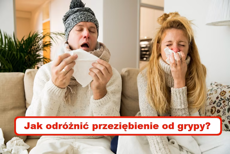 Jak odróżnić GRYPĘ od PRZEZIĘBIENIA? Sprawdź!