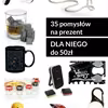 35 pomysłów na prezent dla niego do 50zł!