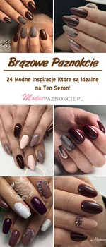 Brązowe Paznokcie na Jesień: 24 Modne Inspiracje Które są Idealne na Ten Sezon!