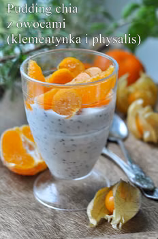 Chia Pudding z owocami. Deser z chia z owocami