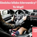 Siedzisz blisko kierownicy? To błąd!