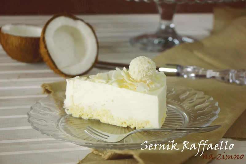 Sernik Raffaello na zimno