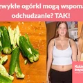 Czy zwykłe ogórki mogą wspomagać odchudzanie? TAK!