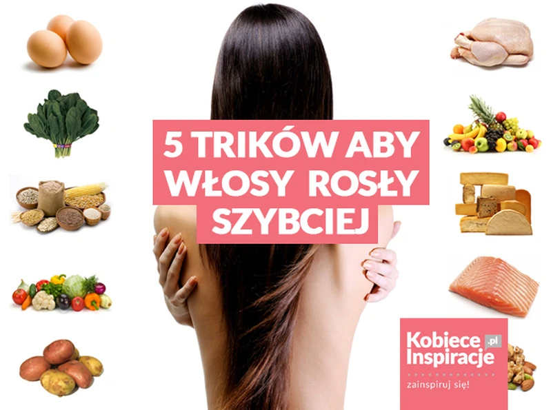 5 trików, aby włosy ROSŁY szybciej