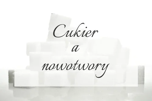 Cukier a nowotwory