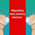 Oczyść swój organizm w 2 dni!