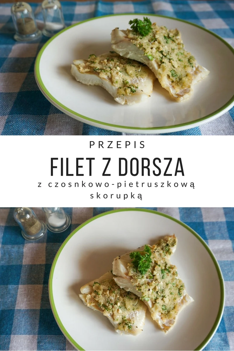 Filet z dorsza z czosnkowo-pietruszkową skorupką