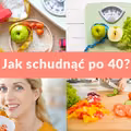 Jak schudnąć po 40?