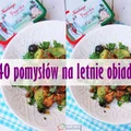 40 pysznych obiadów na lato