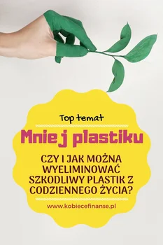 Walka z plastikiem - sprawdzone sposoby na początek