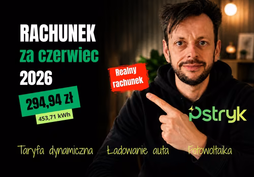 PSTRYK monitoring #3: Czerwiec 2026 - rekordowe upały, klima non stop i pierwszy prawdziwy stress test taryfy dynamicznej