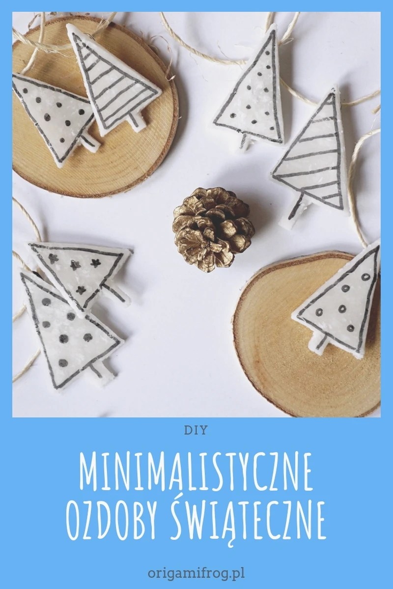 DIY Minimalistyczne ozdoby na choinkę
