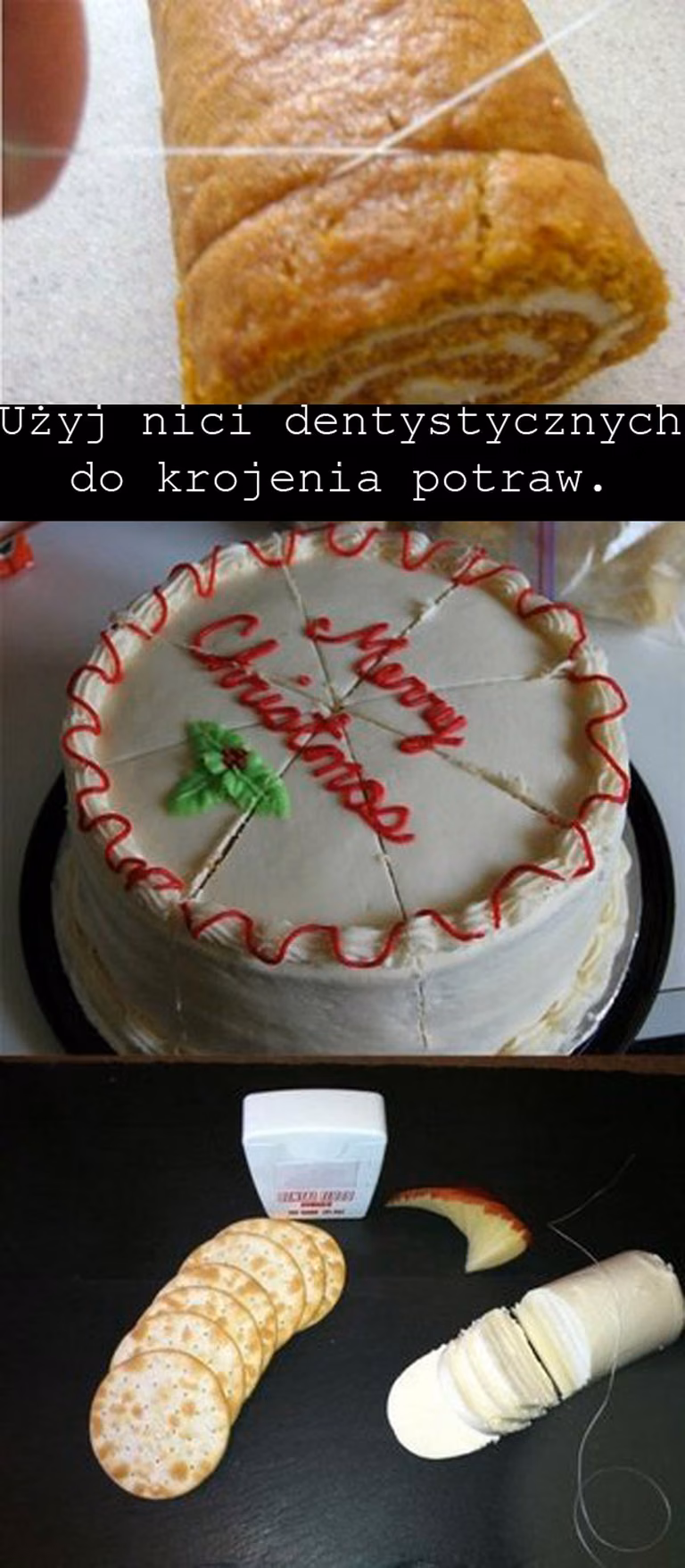 Nić dentystyczna pozwala kroić ciastka, sery i inne delikatne produkty