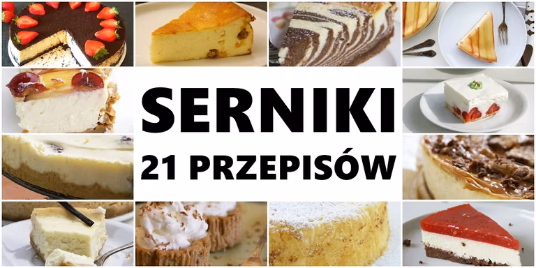 21 przepisów na serniki!
