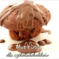 Muffiny dla czekoladoholików