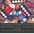 PROMOCJA KOSMETYCZNA W ROSSMANNIE -55% - CO WARTO KUPIĆ?