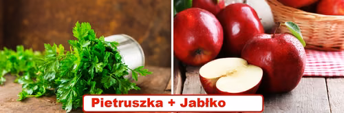 Wykorzystaj połączenie JABŁKA i PIETRUSZKI!