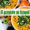 Najlepsze przepisy na listopad
