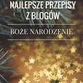 Przepisy na Boże Narodzenie