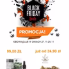 Black Friday - TO JUŻ DZIŚ !! Promocje znajdziesz zarówno w sklepie stacjonarnym jak i internetowym