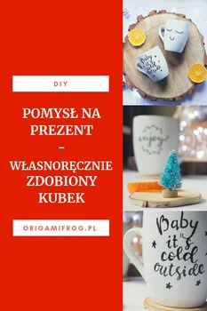 DIY Pomysł na prezent – własnoręcznie zdobiony kubek
