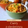 Curry z ciecierzycy i batatów