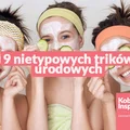 9 nietypowych trików urodowych