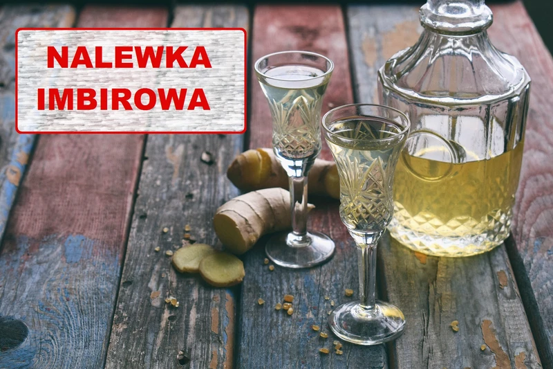 NALEWKA IMBIROWA – jak przygotować? Jakie są zalety?