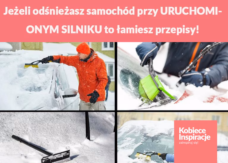 Jeżeli odśnieżasz samochód przy URUCHOMIONYM SILNIKU to łamiesz przepisy!