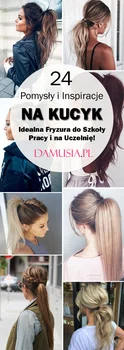 24 Pomysły i Inspiracje na Kucyk: Idealna Fryzura do Szkoły Pracy i Na Uczelnię!