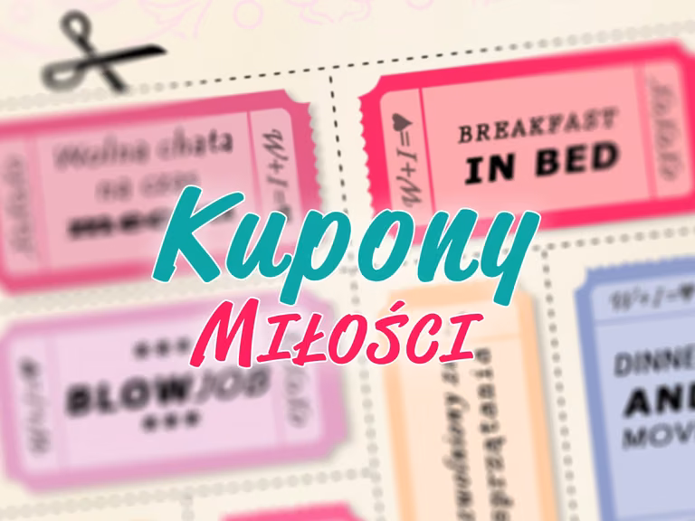 Kupony miłości  na Walentynki lub Dzień Chłopaka. Pobierz i wydrukuj!