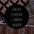 Gorzkie czekolady z dobrym składem