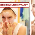 Tymi produktami doskonale NAWILŻYSZ SKÓRĘ