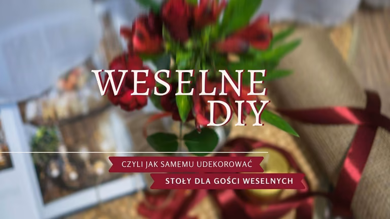 Jak tanio udekorować stoły dla gości weselnych?
