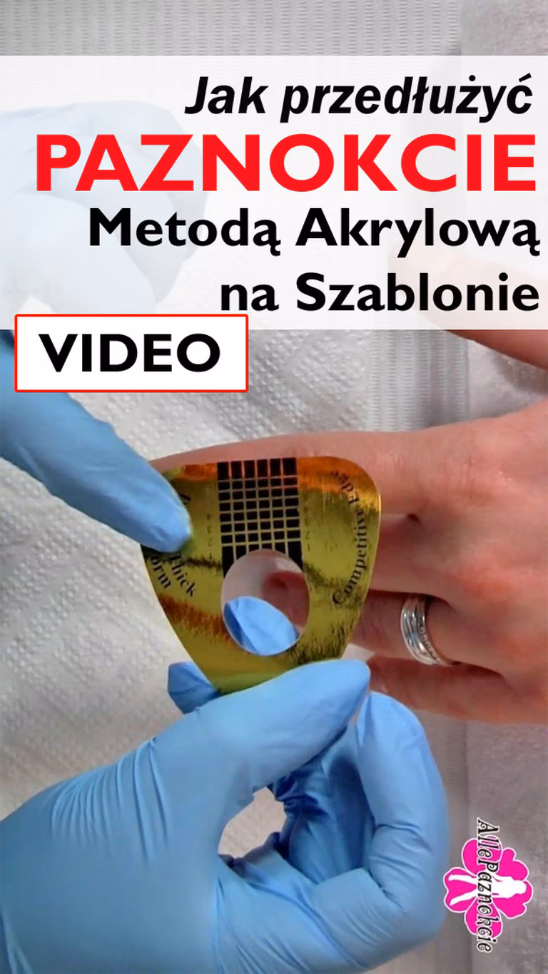 Jak przedłużyć paznokcie metodą akrylową na szablonie – krok po kroku