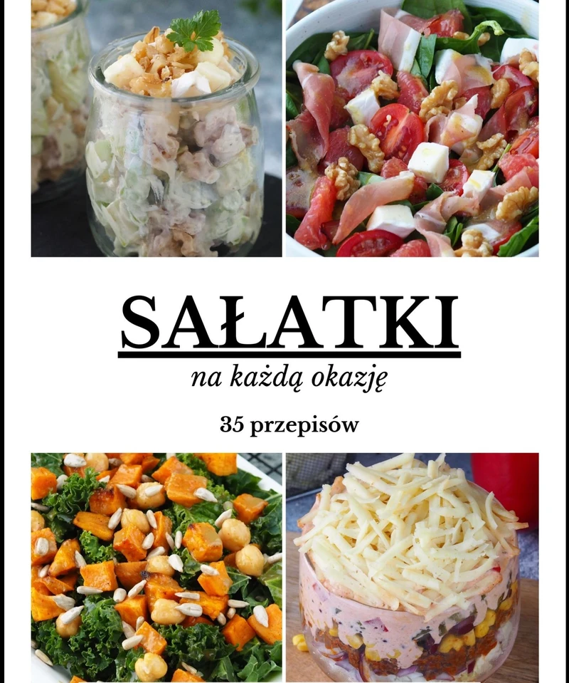 Sałatki Na Każdą Okazję - 35 przepisów