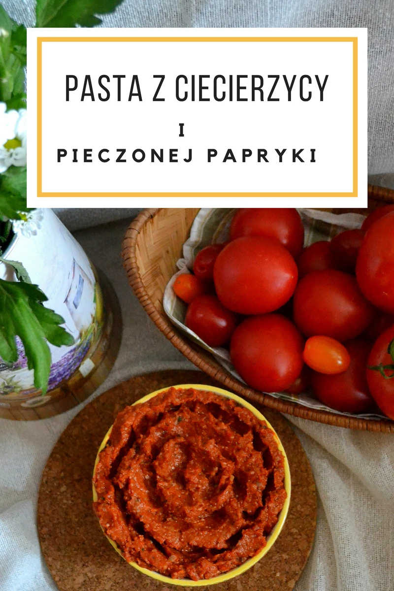 PASTA Z CIECIERZYCY I PIECZONEJ PAPRYKI