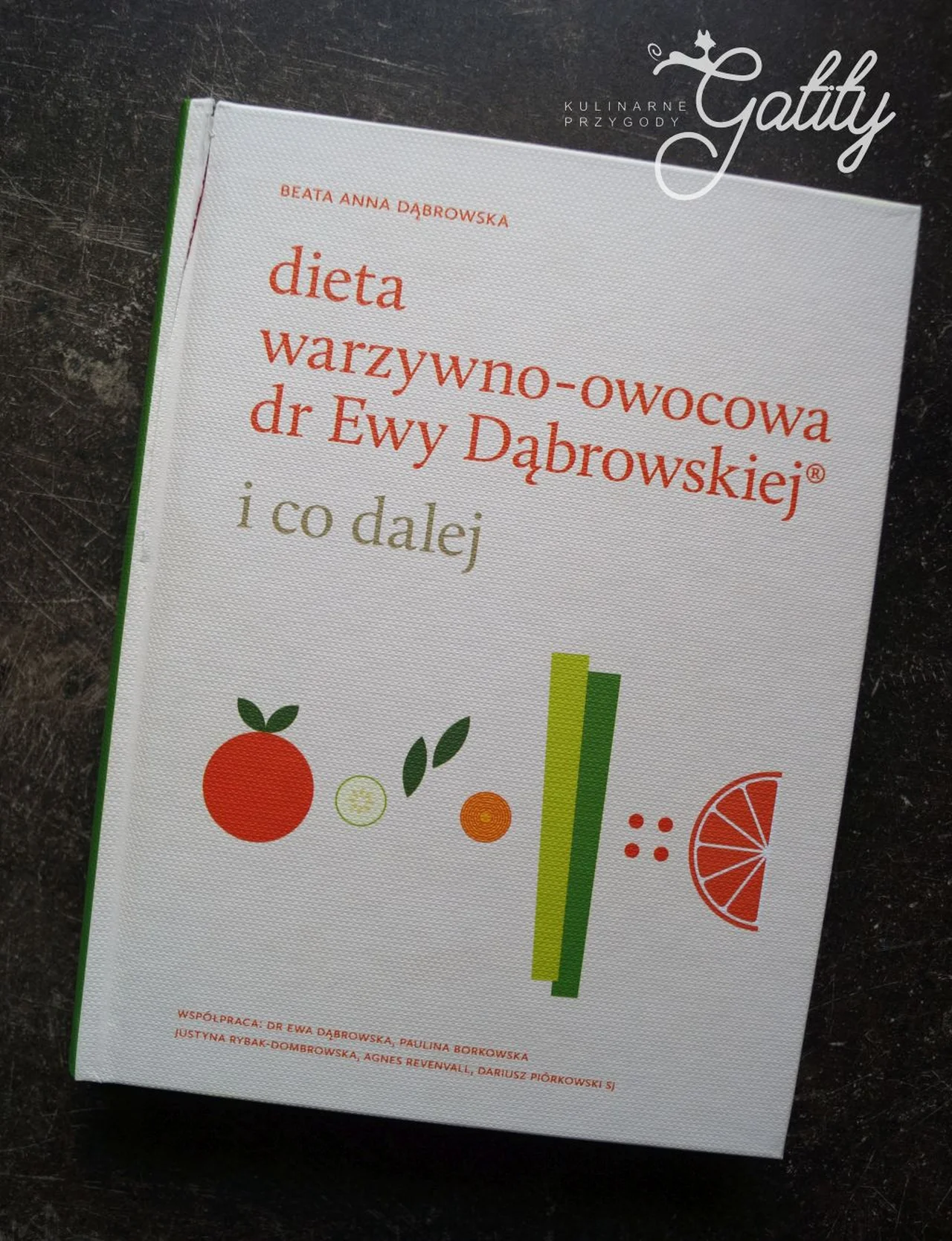Dieta warzywno-owocowa dr Ewy Dąbrowskiej ®  i co dalej - parę słów o książce