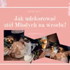 Jak udekorować stół weselny Państwa Młodych?