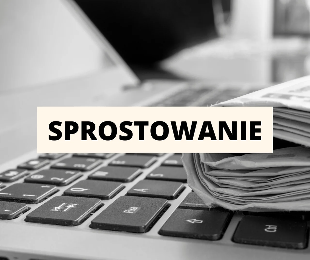 Sprostowanie artykułu - „Kara za brak ogrzewania mieszkania!” z dnia 07.10.2022r.