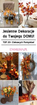 Jesienne Dekoracje Wnętrz: Wprowadź do Swojego Domu Odrobinę Jesieni! TOP 20+ Ciekawych Pomysłów!