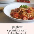 Spaghetti z pomidorkami koktajlowymi