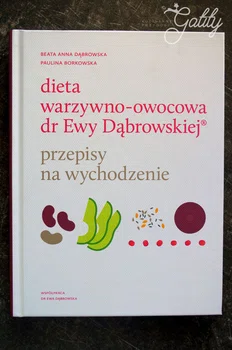 Dieta warzywno-owocowa dr Ewy Dąbrowskiej - przepisy na wychodzenie