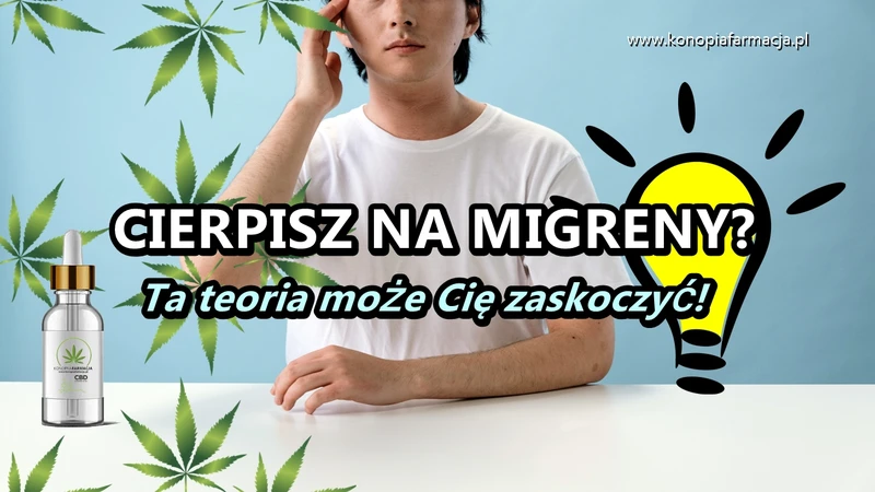 CBD w walce z migreną - Konopna Farmacja