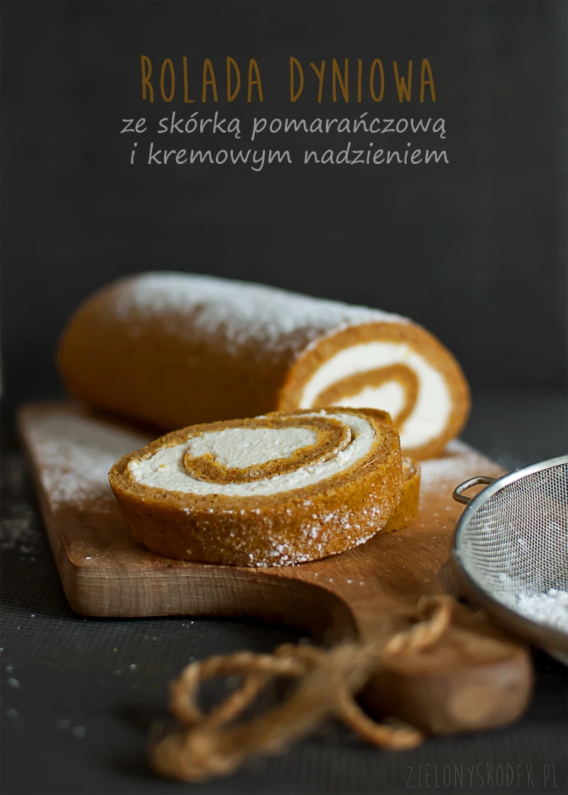 Rolada dyniowa (z imbirem i pomarańczą) z kremowym nadzieniem